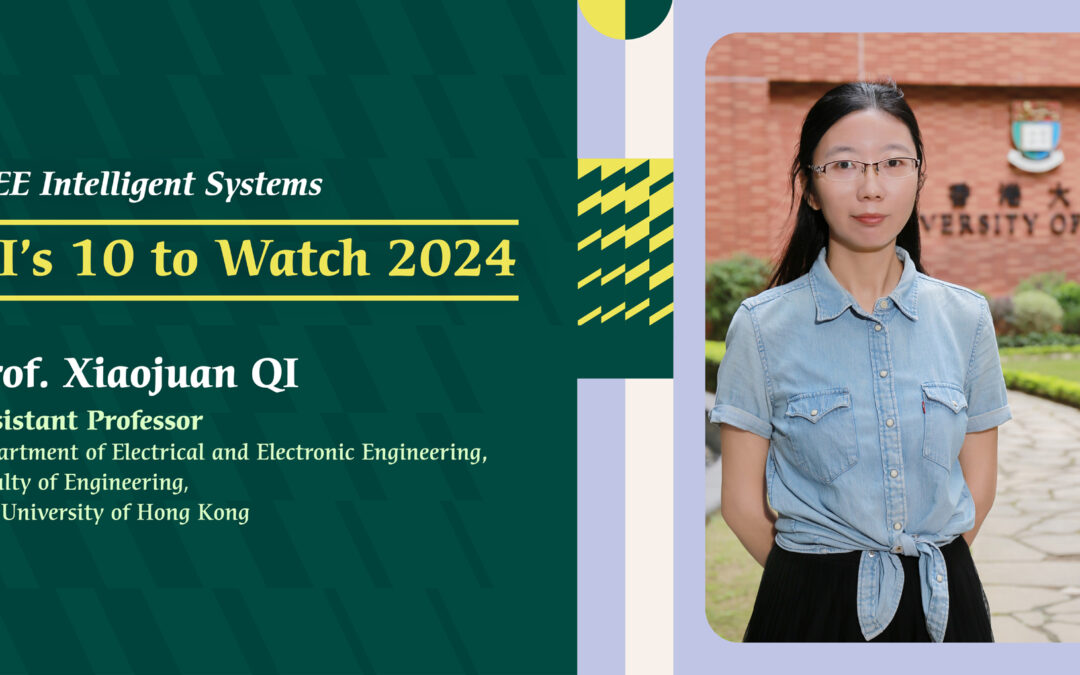 Prof. Xiaojuan QI Named Among IEEE AI’s 10 to Watch for 2024