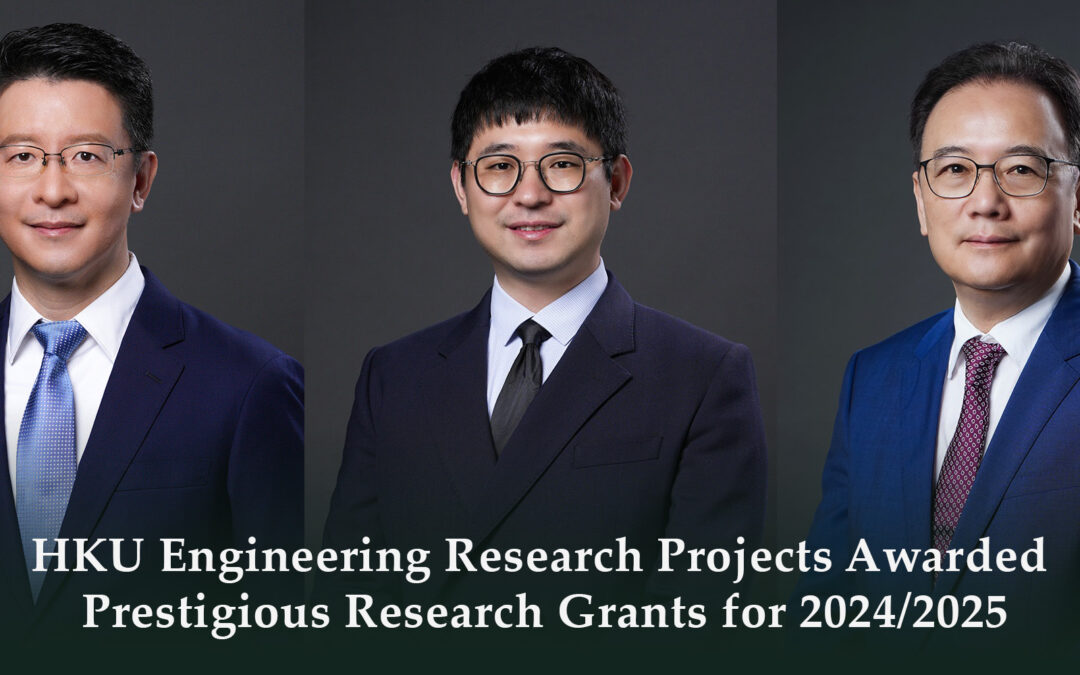 HKU Engineering Research Projects Awarded Prestigious Research Grants for 2024/2025