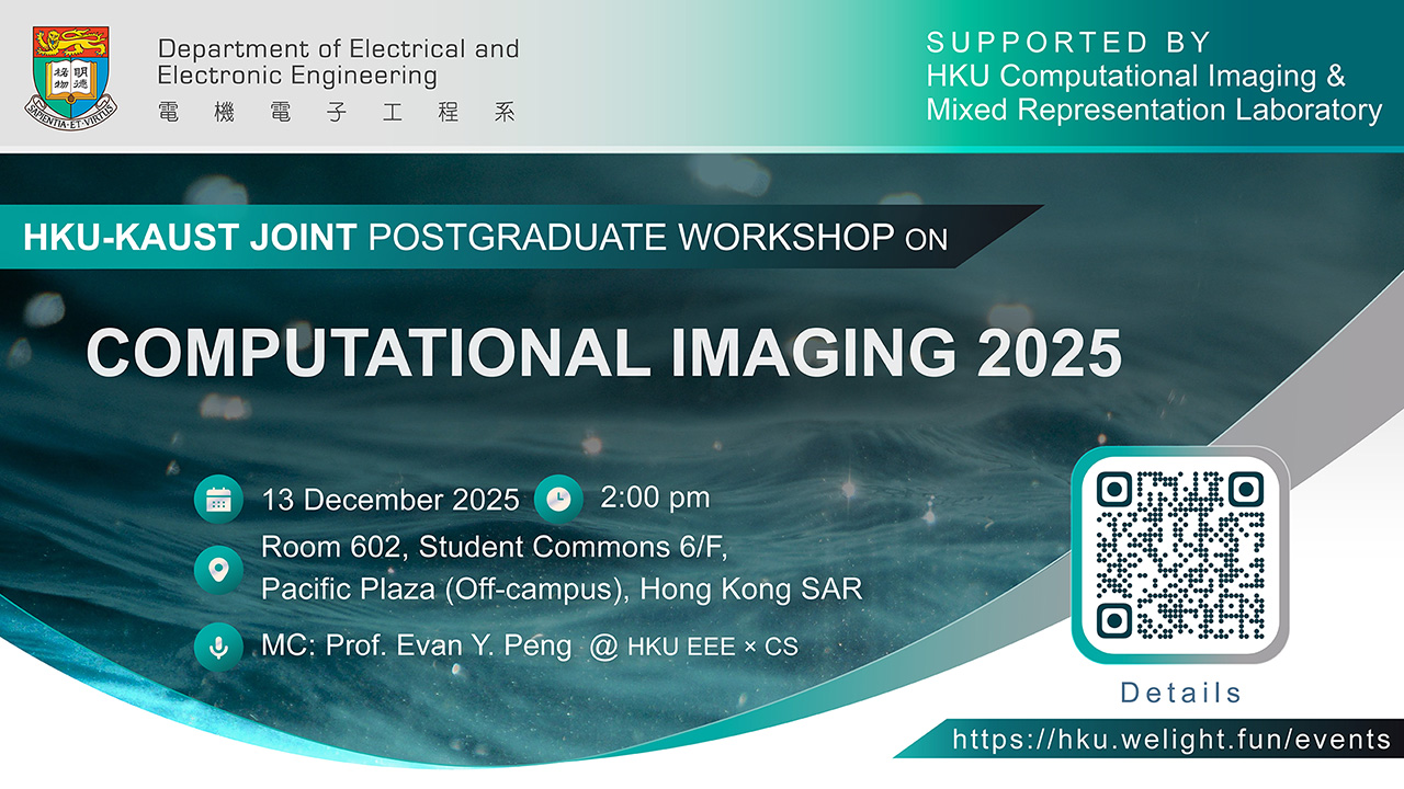 HKU-KAUST Joint Postgraduate Workshop on Computational Imaging 2025