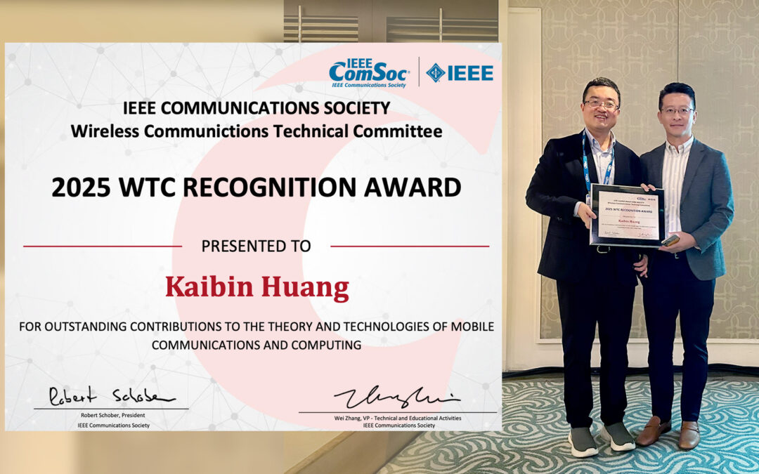 Professor Kaibin HUANG Wins IEEE Wireless Communications Technical Committee (WTC) Recognition Award for 2025