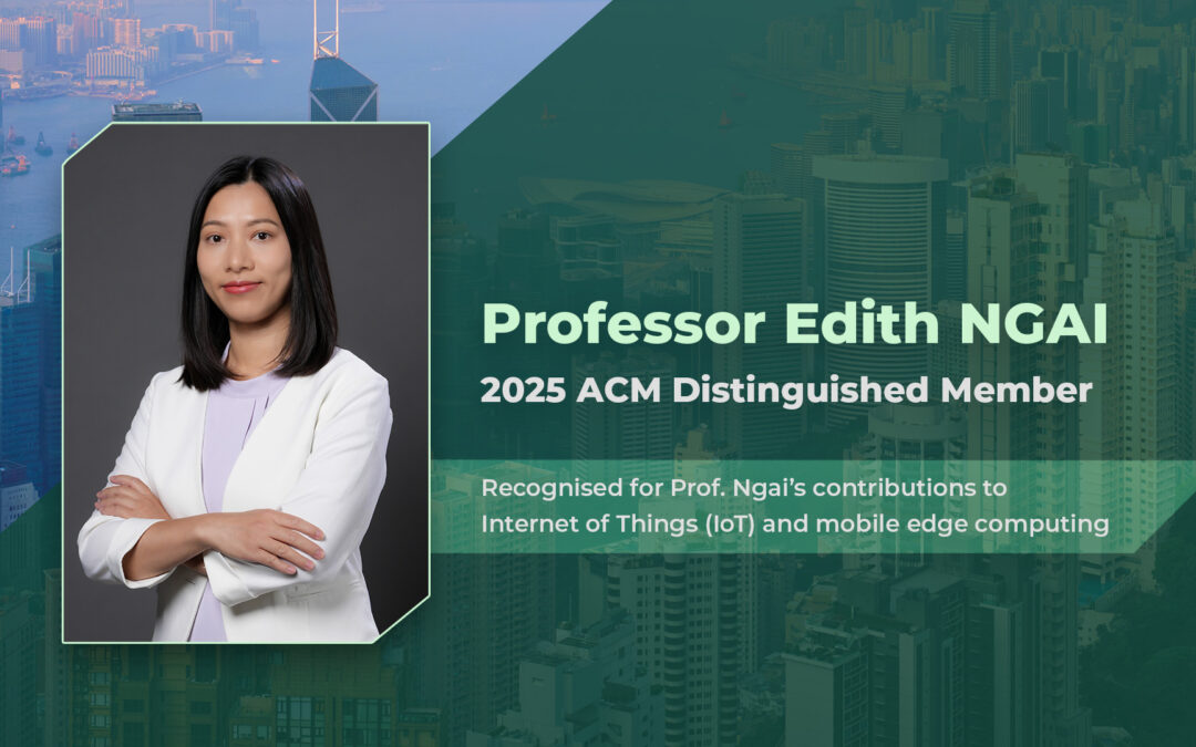 Professor Edith NGAI Named 2025 ACM Distinguished Member